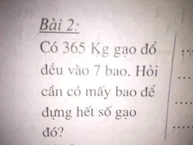 Bài toán lớp 1 khiến giáo viên tranh cãi cũng không giải nổi: “Có 365kg gạo đổ đều vào 7 bao. Hỏi cần mấy bao?”